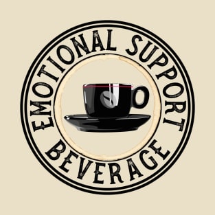 Emotional Support Beverage - Funny Coffee T-Shirt