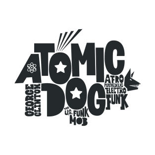 Atomic Dog - George Clinton Tribute Shirts! T-Shirt