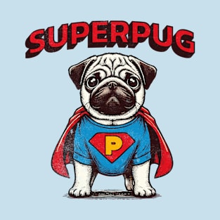 Superpug You'll Believe a Dog Can Fly T-Shirt