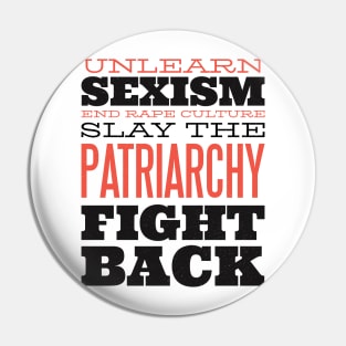 Slay the Patriarchy Pin