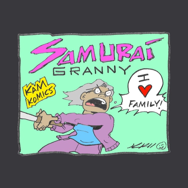 Kam Komics_SamuraiGranny_tshirt by Kam Komics 