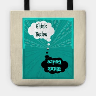 Think Twice / save the planet Tote