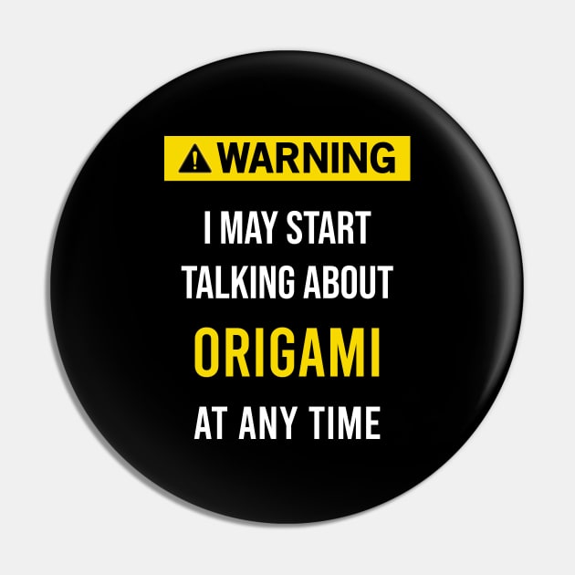 Warning Origami Pin by blakelan128