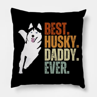 Vintage Best Dog Daddy Ever Siberian Husky Father's Day Gift Pillow