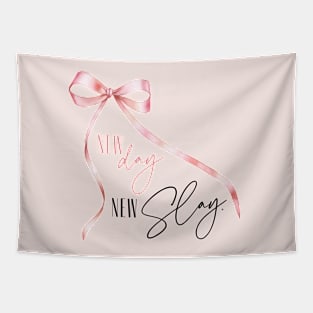 New Day New Slay Girly Coquette Pink Bow Tapestry