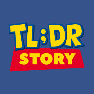 TL;DR T-Shirt