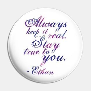 Keep It Real - Ethan Pin