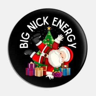 Big Nick Energy Pin