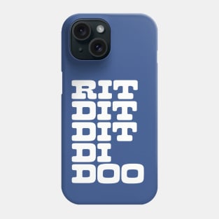 Rit Dit Dit Di Doo Phone Case