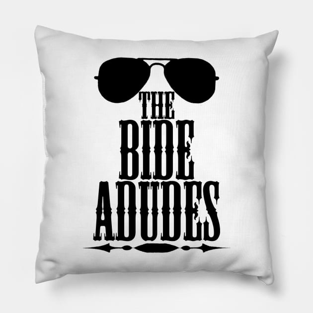 The Bide Adudes Pillow by Magic and Loss