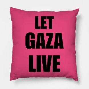 Let Gaza Live Pillow