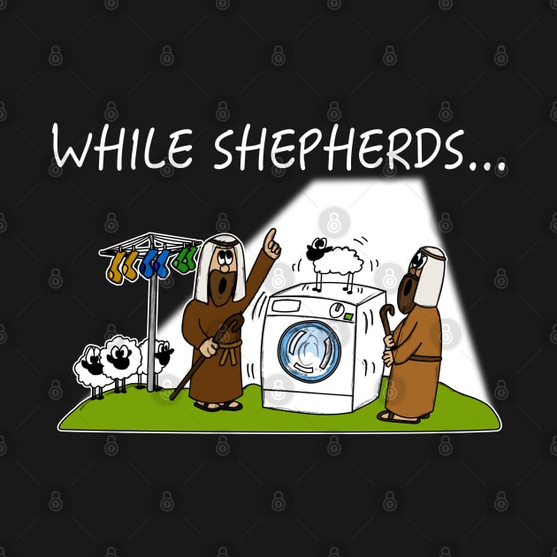 While Shepherds Washed Christmas Nativity Funny Christian Humor by doodlerob