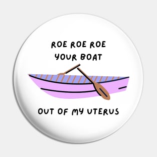 Roe Your Boat Pin