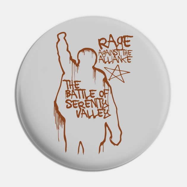 Rage Against The Alliance 2 Pin by bigdamnbrowncoats