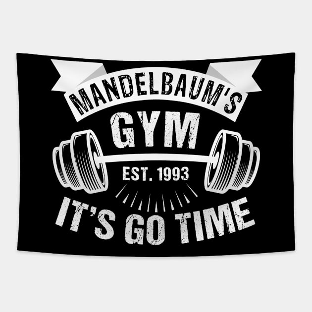 Mandelbaum`s Gym EST 1993 It`s Go Time Tapestry by gdimido