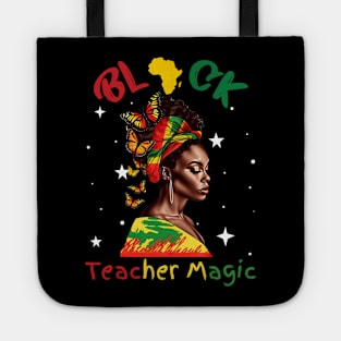 Black Teacher Magic Black History Month Tote