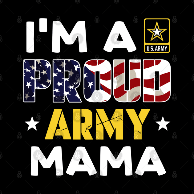 I'm a Proud Army MAMA USA American Flag Family Solider by rhazi mode plagget