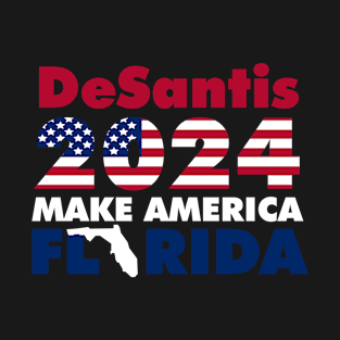 Desantis 2024 Make America Florida T-Shirt