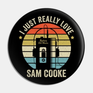 I Just Really Love Sam Retro Old Music Style Pin