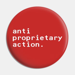 anti proprietary action - White Pin