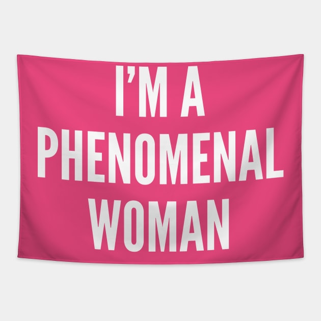 I'm A Phenomenal Woman | Strong Women Tapestry by UrbanLifeApparel