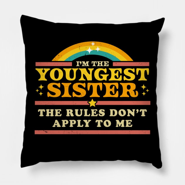 Rules Don't Apply to Me - Youngest Sister - Matching Pillow by OrangeMonkeyArt