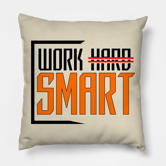 Work Smart Not Hard Pillow by DriSco