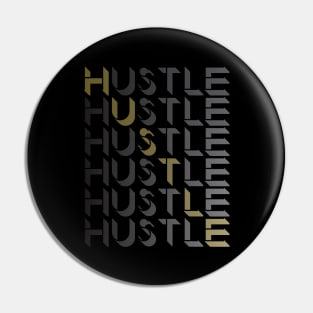 Hustle Entrepreneur Design Pin