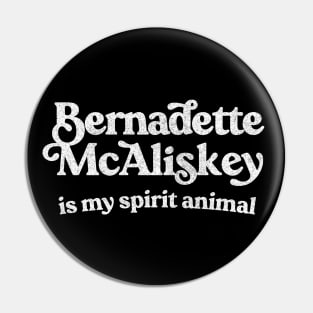 Bernadette McAliskey Is My Spirit Animal Pin