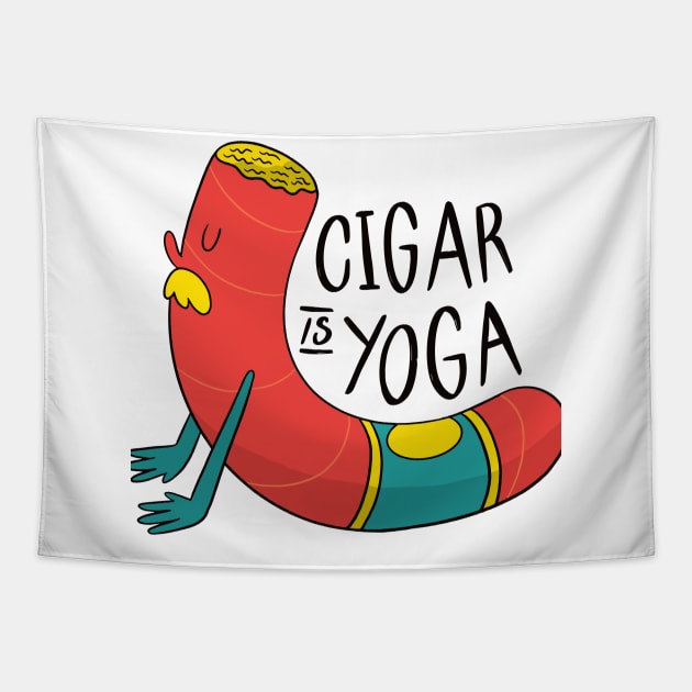 Cigar Is Yoga Tapestry by MajorCompany