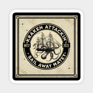 Kraken Attackin’ Sail Away Matey Magnet