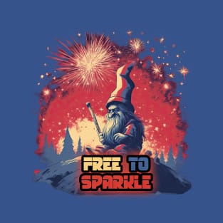All American Gnomes - Free to Sparkle T-Shirt
