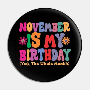 November is my birthday (yes, the whole month) Pin