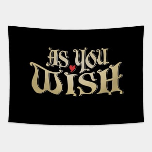 As You Wish Tapestry