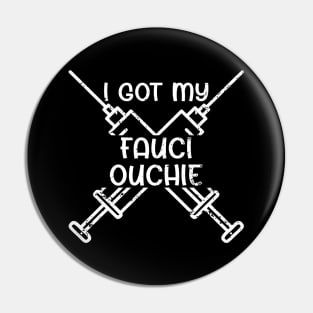 Funny Vaccinated Immunization Supporter Pin