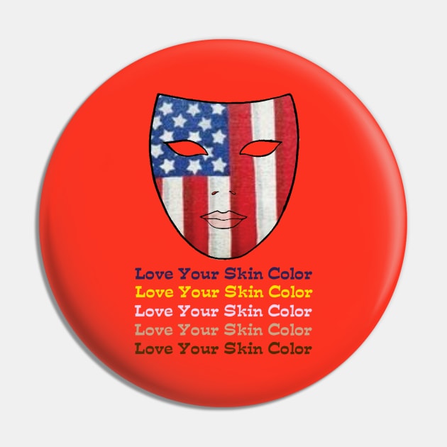 Love Your Skin Color Pin by BetterT