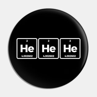 He He Helium Funny Science T-shirt Pin