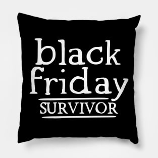 Black Friday Survivor Pillow