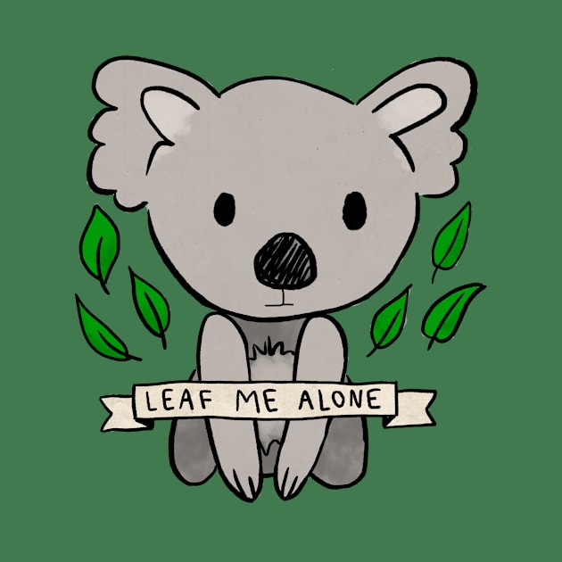 Leaf Me Alone by Brittany Hefren