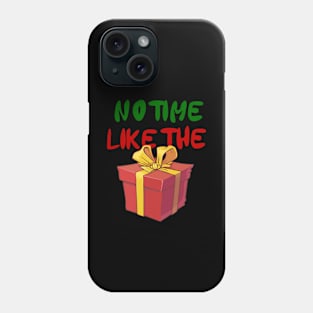 No time like the present Phone Case