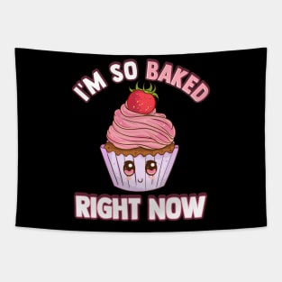 Cute & Funny I'm So Baked Right Now Cupcake Pun Tapestry