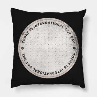 Today is International Dot Day Badge Pillow