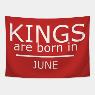 kings are born in june - Birthday Boy Shirt Tapestry