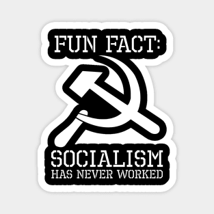 Socialism Has Never Worked Magnet