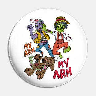 My are my arm zombie chase - Halloween Gift Pin