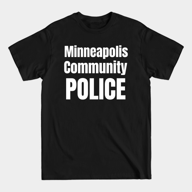 Discover Minneapolis Community Police - Minneapolis - T-Shirt