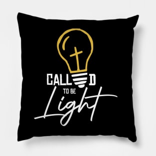 Called to be Light Pillow