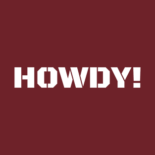 HOWDY T-Shirt