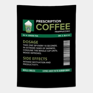 Funny Green Tea Frappuccino Prescription Label for medical and nursing students, nurses, doctors, and health workers who are coffee lovers Tapestry