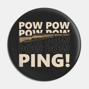 World War 2 Weapon M1 Garand Funny Ping Pin